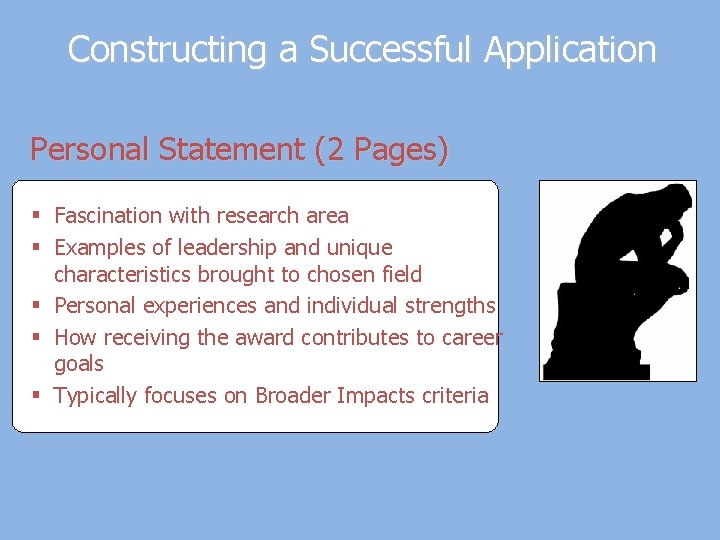 Constructing a Successful Application Personal Statement (2 Pages) § Fascination with research area §