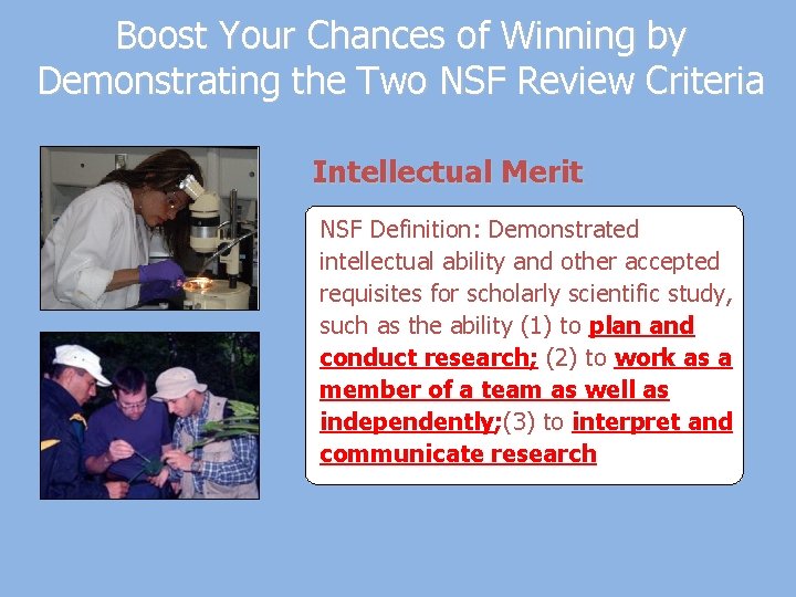 Boost Your Chances of Winning by Demonstrating the Two NSF Review Criteria Intellectual Merit