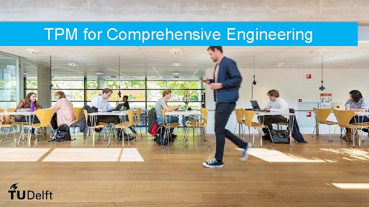 TPM for Comprehensive Engineering 15 