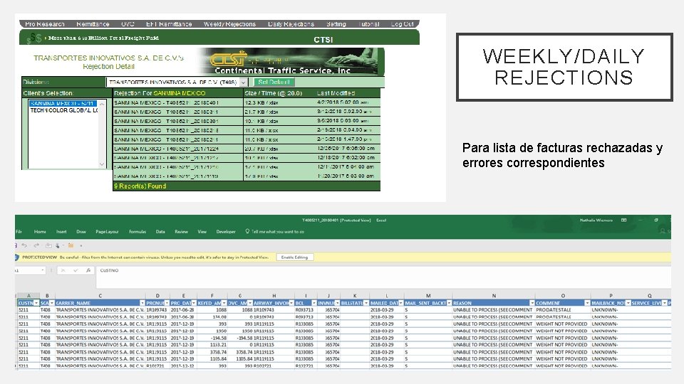 WEEKLY/DAILY REJECTIONS Para lista de facturas rechazadas y errores correspondientes 