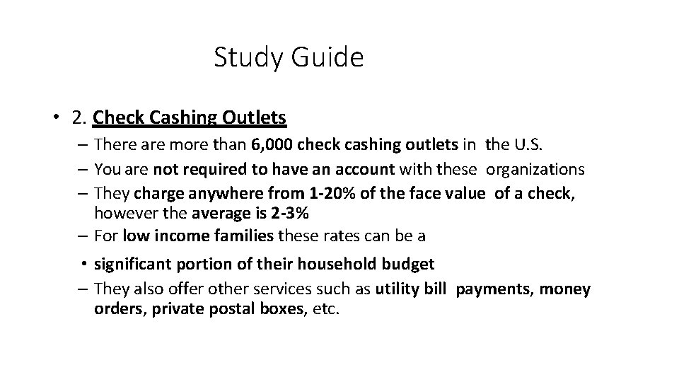 Study Guide • 2. Check Cashing Outlets – There are more than 6, 000