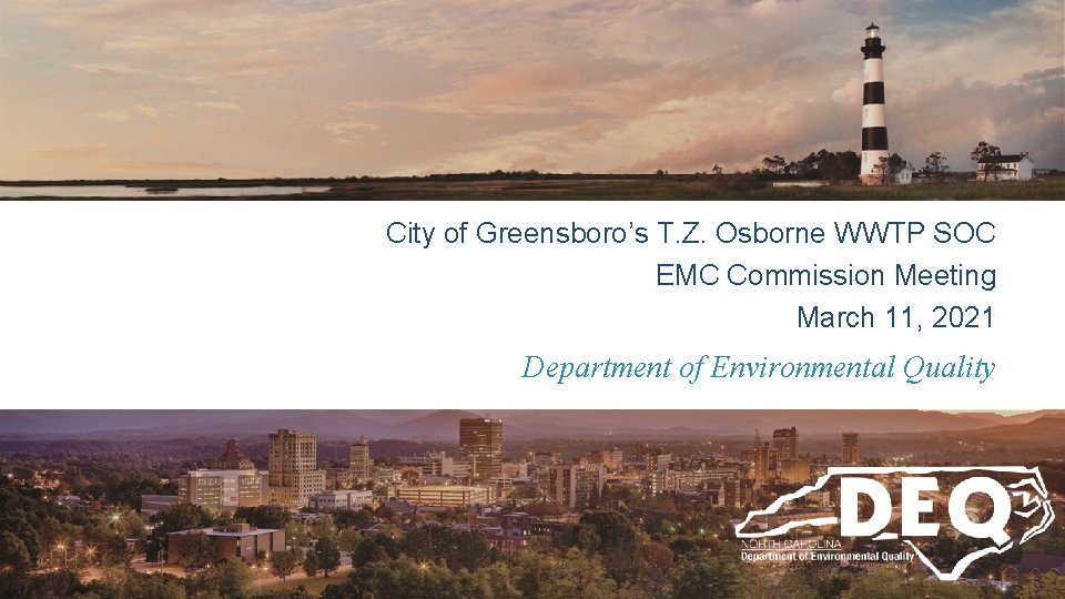 City of Greensboro’s T. Z. Osborne WWTP SOC EMC Commission Meeting March 11, 2021