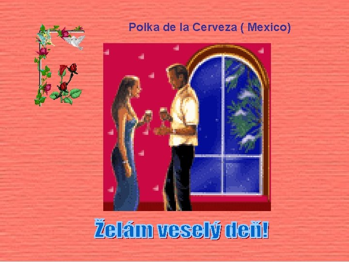 Polka de la Cerveza ( Mexico) 