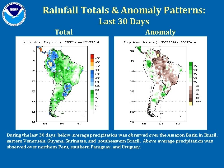 Rainfall Totals & Anomaly Patterns: Last 30 Days Total Anomaly During the last 30
