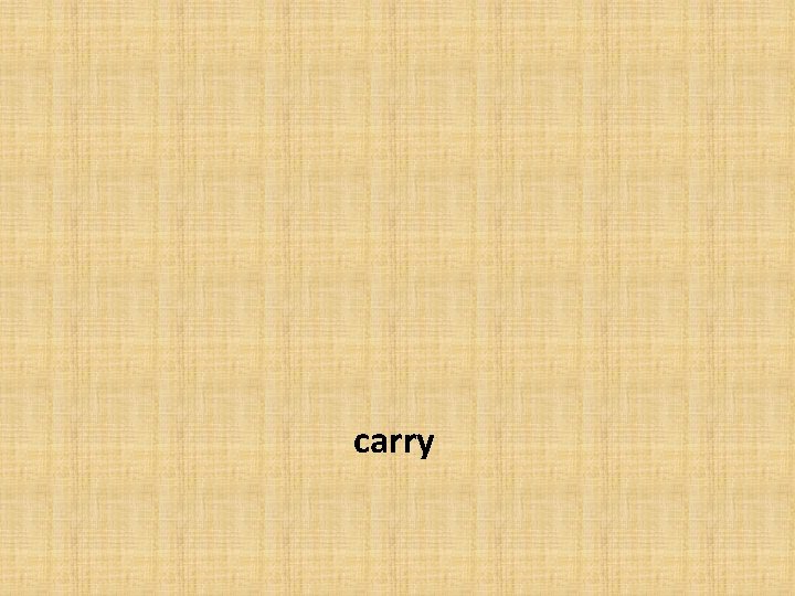 carry 