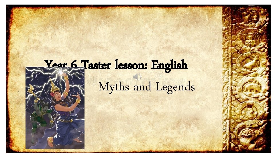 Year 6 Taster lesson: English Myths and Legends 