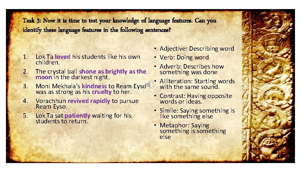 Task 3: Now it is time to test your knowledge of language features. Can