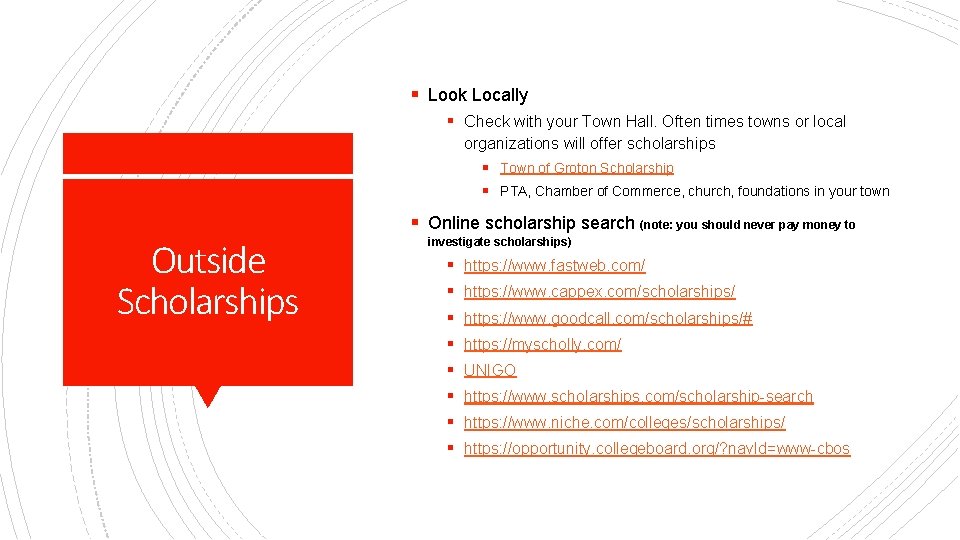 § Look Locally § Check with your Town Hall. Often times towns or local