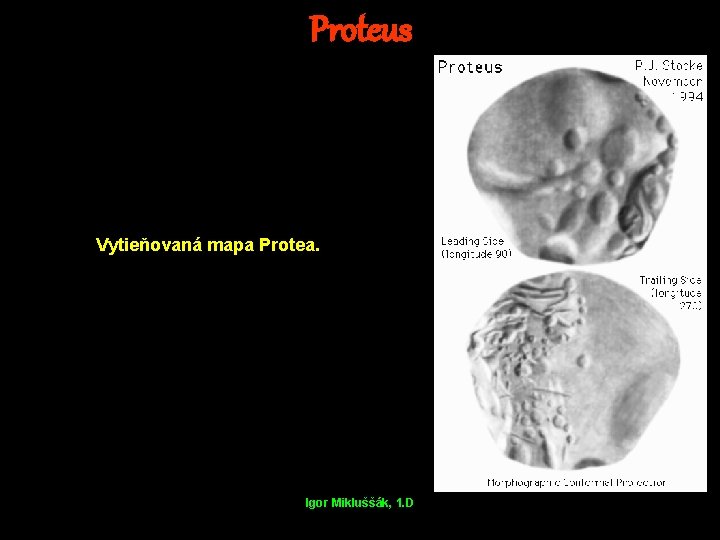 Proteus Vytieňovaná mapa Protea. Igor Mikluššák, 1. D 