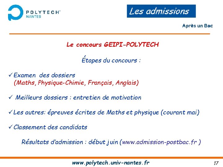 Le concours GEIPI-POLYTECH Étapes du concours : Examen des dossiers (Maths, Physique-Chimie, Français, Anglais)