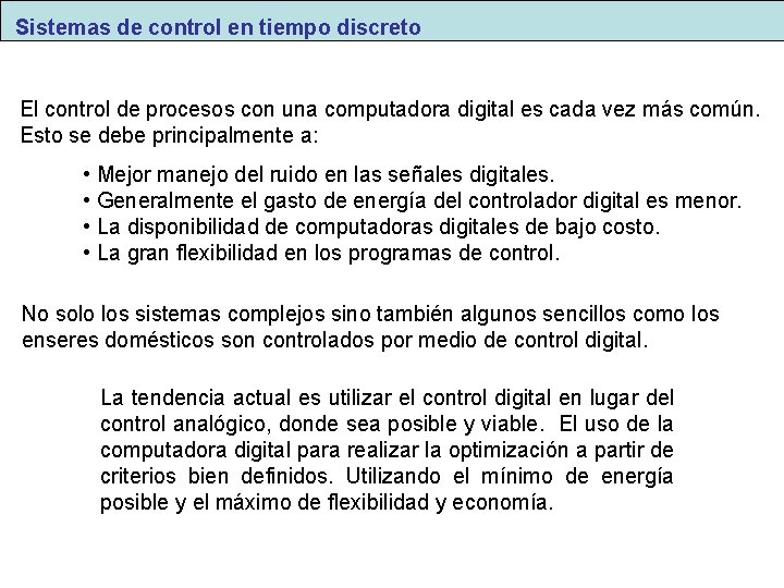 Sistemas de control en tiempo discreto El control de procesos con una computadora digital