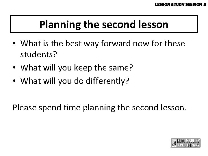 LESSON STUDY SESSION 3 Time Activity 5 minutes
