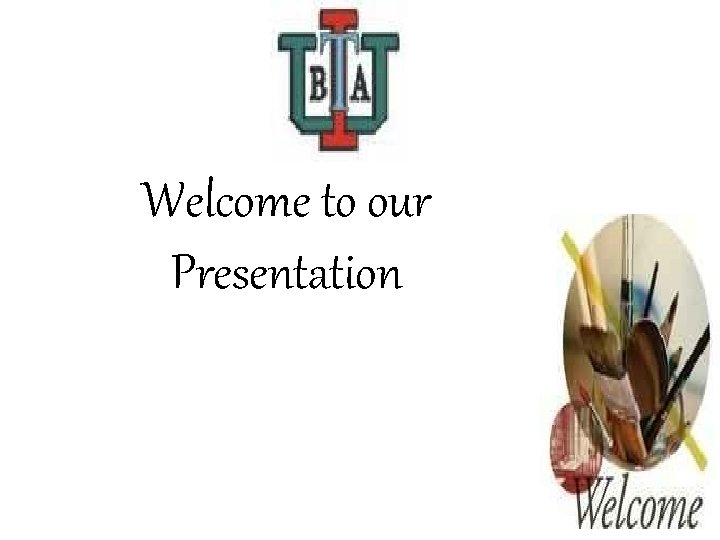 Welcome to our Presentation 