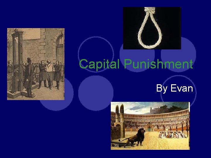 Capital Punishment By Evan 