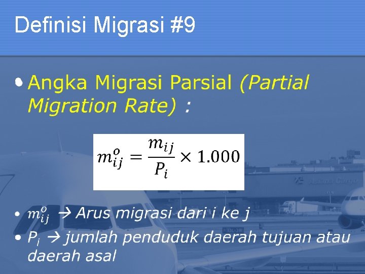 Definisi Migrasi #9 • 