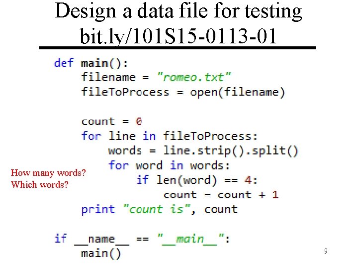 Design a data file for testing bit. ly/101 S 15 -0113 -01 How many