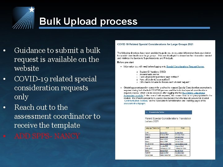 Bulk Upload process • • Guidance to submit a bulk request is available on