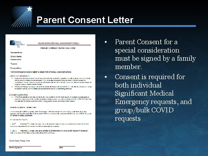 Parent Consent Letter • • Parent Consent for a special consideration must be signed