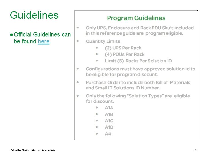 Guidelines ● Official Guidelines can be found here. Schneider Electric - Division - Name