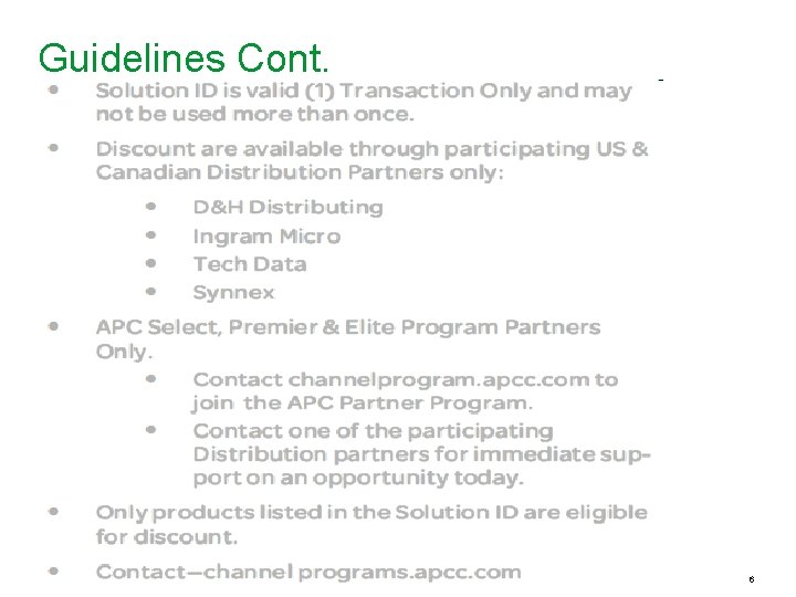 Guidelines Cont. ● Schneider Electric - Division - Name – Date 6 
