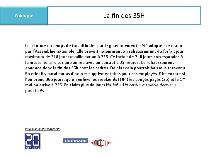 Politique La fin des 35 H La réforme du temps de travail initier par