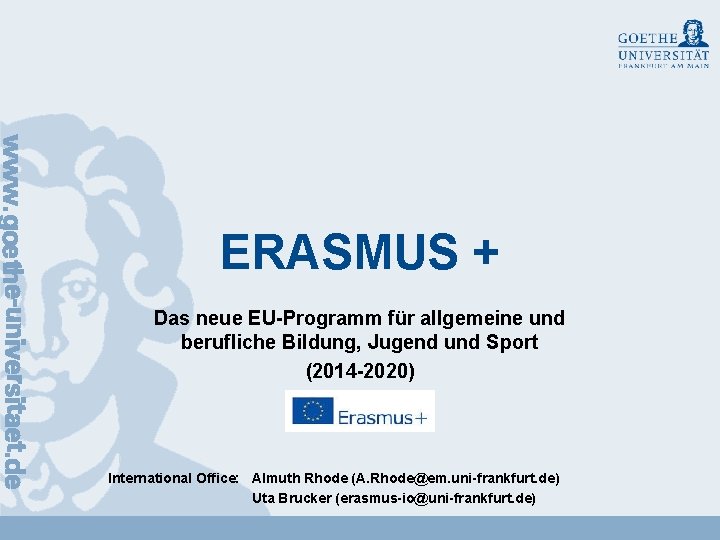 ERASMUS + Das neue EU-Programm für allgemeine und berufliche Bildung, Jugend und Sport (2014