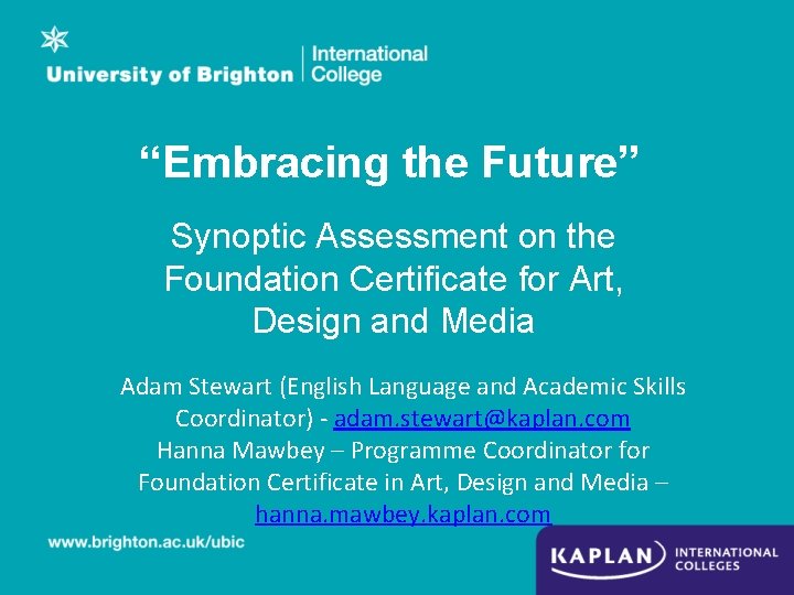 “Embracing the Future” Synoptic Assessment on the Foundation Certificate for Art, Design and Media