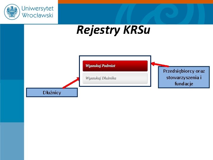 Rejestry KRSu Przedsiębiorcy oraz stowarzyszenia i fundacje Dłużnicy 