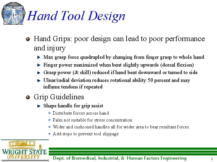 Hand Tool Design Hand Grips: poor design can lead to poor performance and injury
