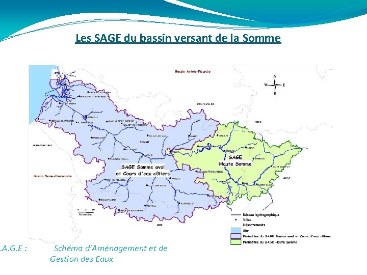 . A. G. E : Les SAGE du bassin versant de la Somme Schéma