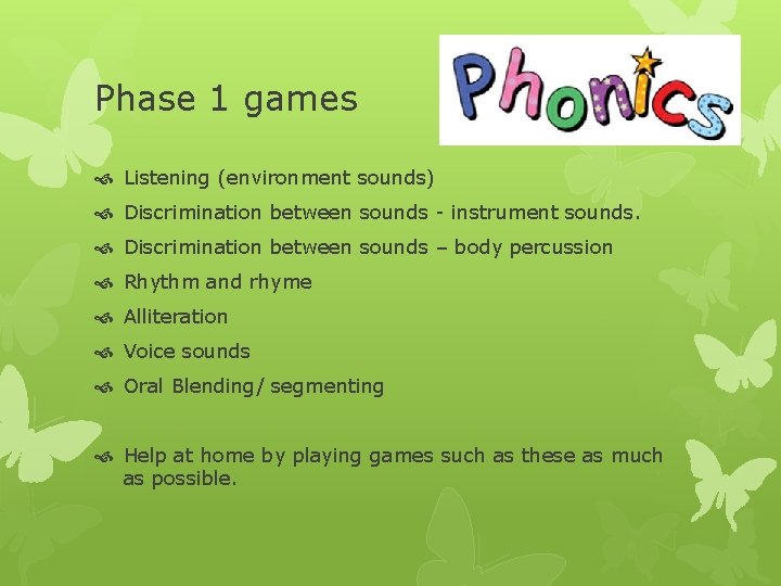 Phase 1 games Listening (environment sounds) Discrimination between sounds - instrument sounds. Discrimination between