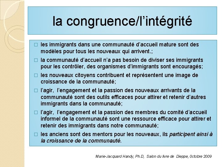 la congruence/l’intégrité � les immigrants dans une communauté d’accueil mature sont des modèles pour