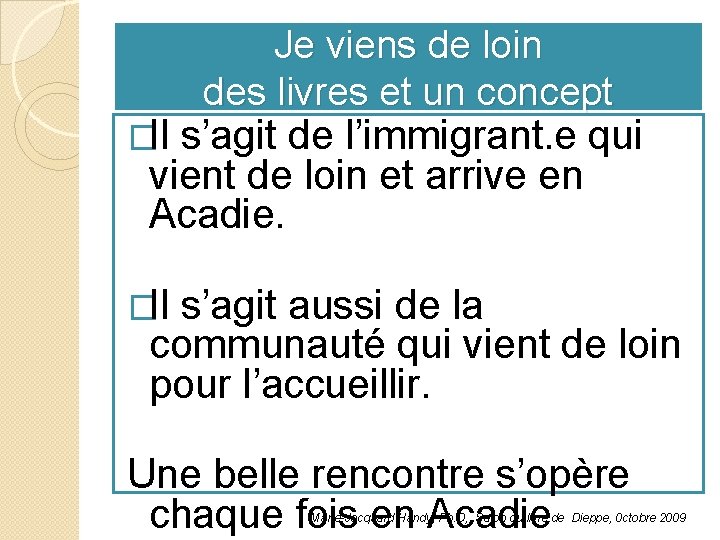 �Il Je viens de loin des livres et un concept s’agit de l’immigrant. e