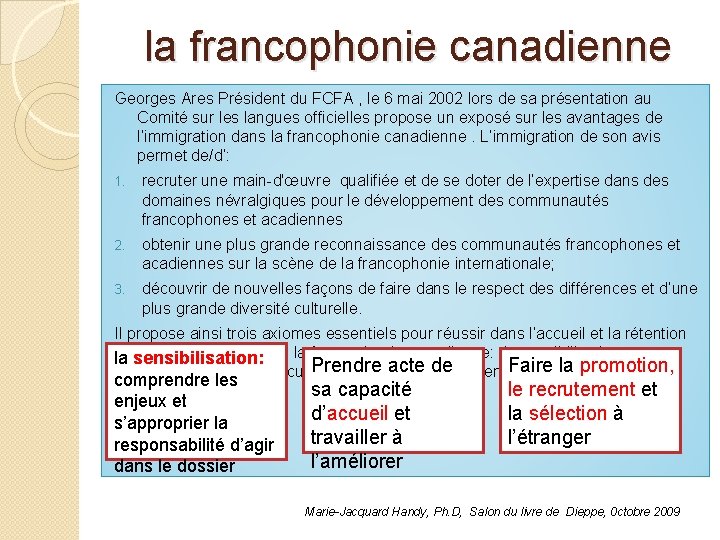 la francophonie canadienne Georges Ares Président du FCFA , le 6 mai 2002 lors