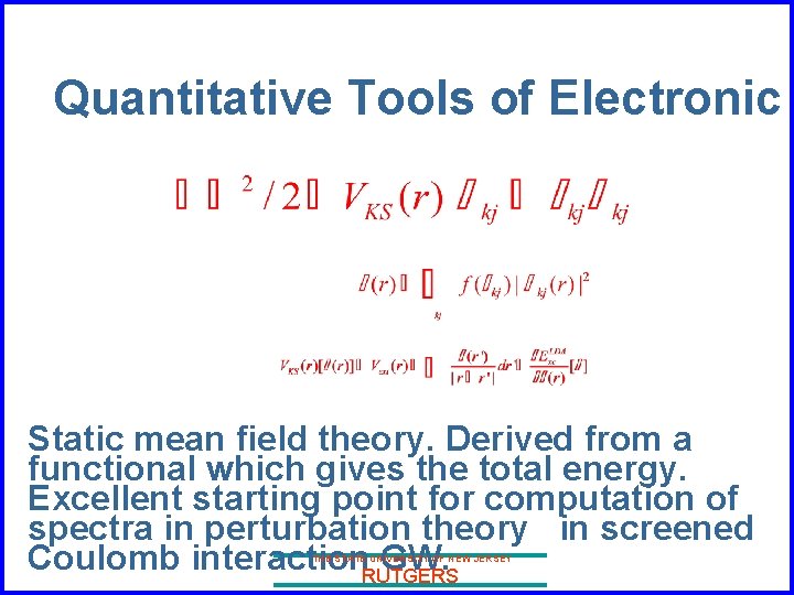 Quantitative Tools of Electronic Static mean field theory. Derived from a functional which gives