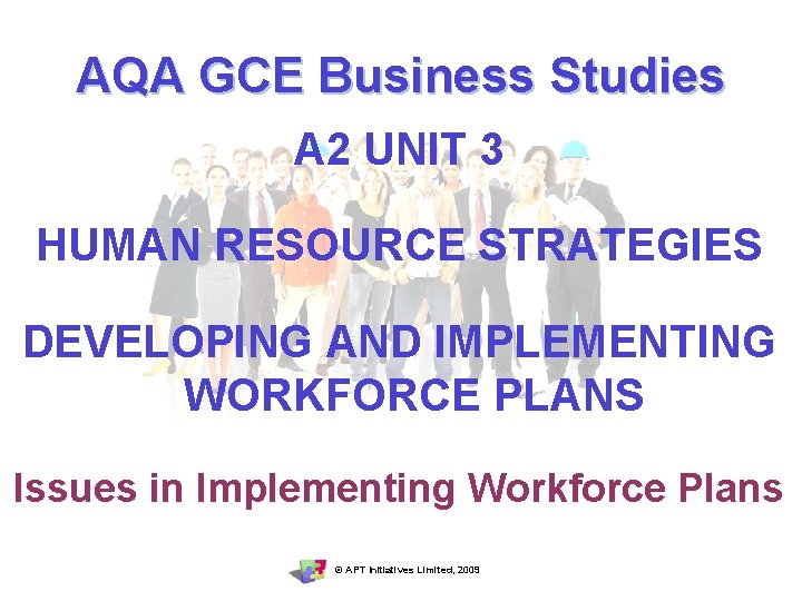 AQA GCE Business Studies A 2 UNIT 3 HUMAN RESOURCE STRATEGIES DEVELOPING AND IMPLEMENTING