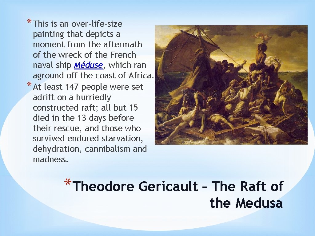 * This is an over-life-size painting that depicts a moment from the aftermath of