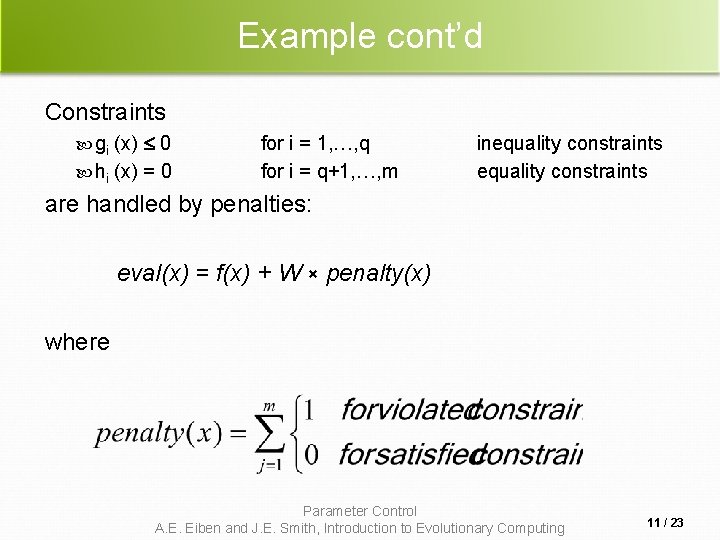 Example cont’d Constraints gi (x) 0 hi (x) = 0 for i = 1,