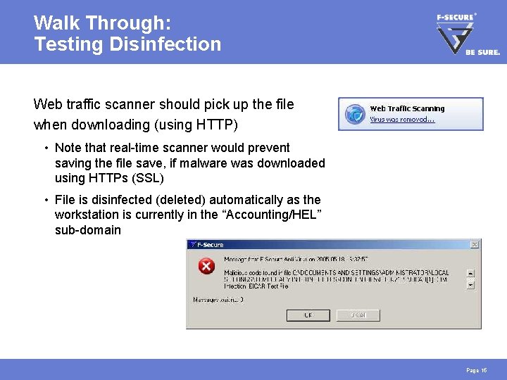 Walk Through: Testing Disinfection Web traffic scanner should pick up the file when downloading