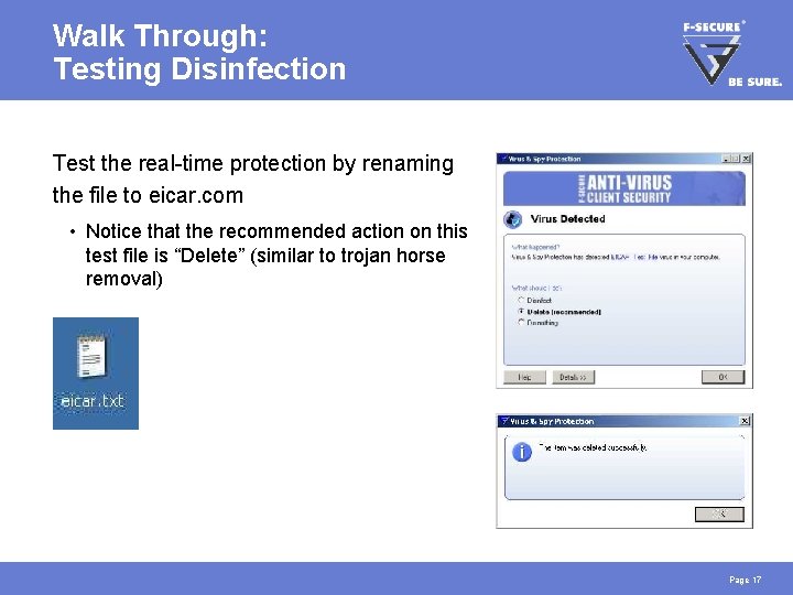 Walk Through: Testing Disinfection Test the real-time protection by renaming the file to eicar.