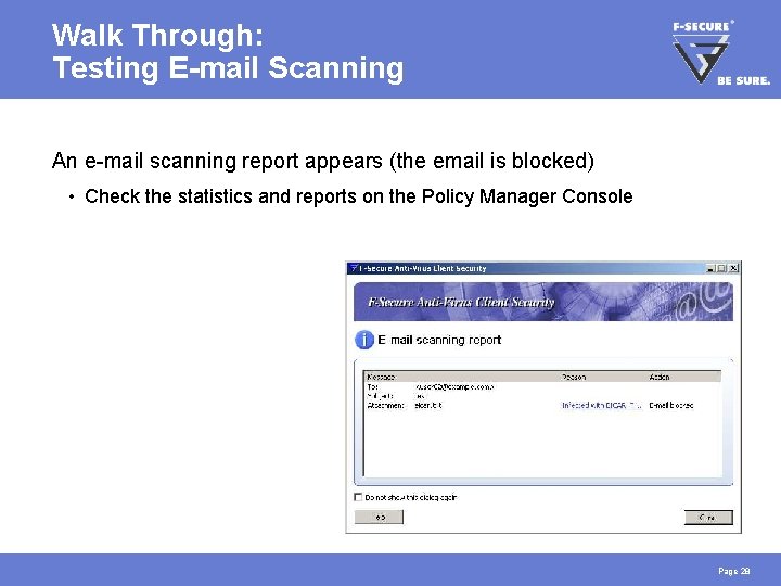Walk Through: Testing E-mail Scanning An e-mail scanning report appears (the email is blocked)