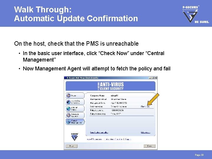 Walk Through: Automatic Update Confirmation On the host, check that the PMS is unreachable