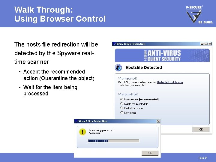 Walk Through: Using Browser Control The hosts file redirection will be detected by the