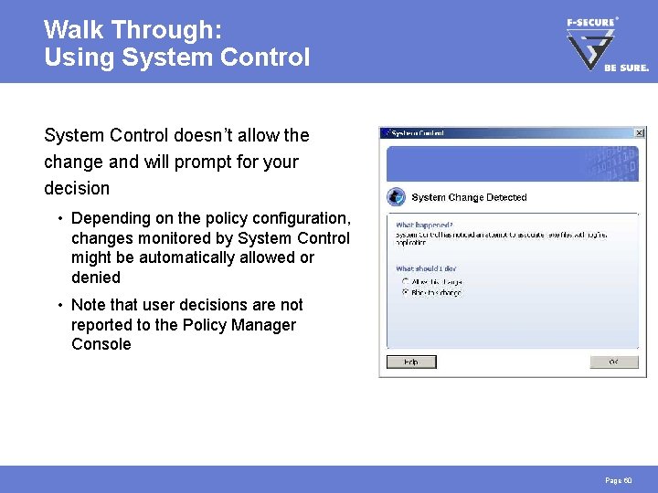 Walk Through: Using System Control doesn’t allow the change and will prompt for your