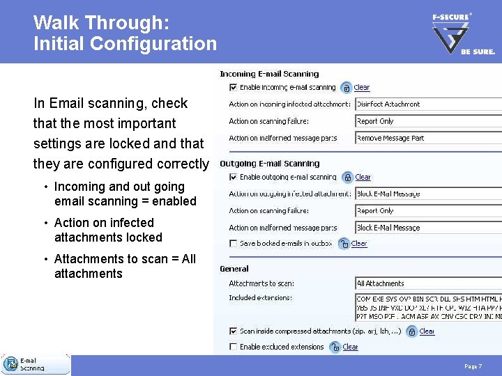 Walk Through: Initial Configuration In Email scanning, check that the most important settings are