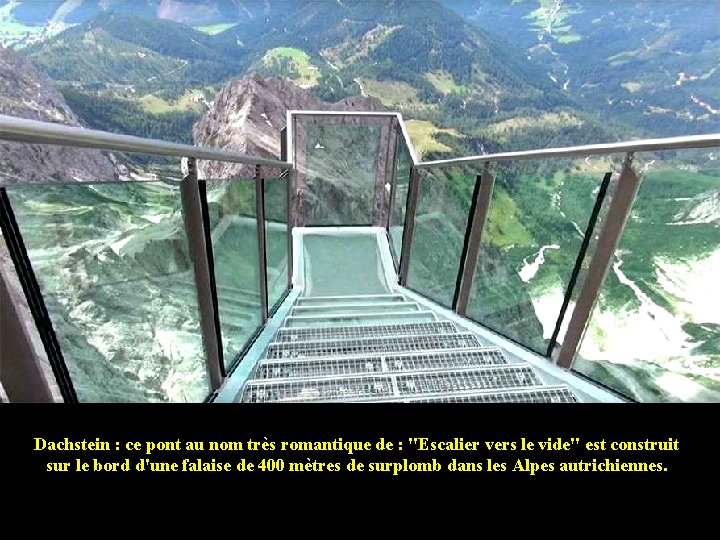 Dachstein : ce pont au nom très romantique de : "Escalier vers le vide"