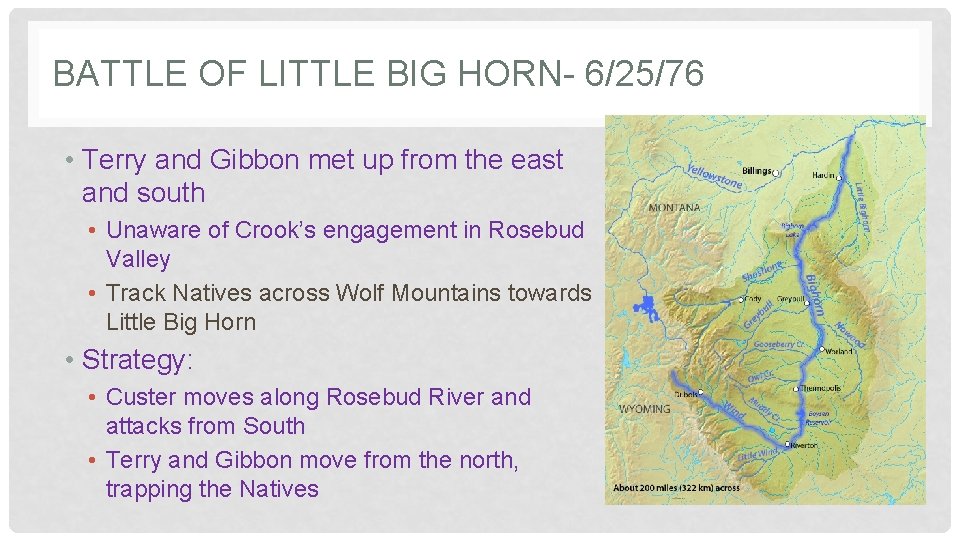 BATTLE OF LITTLE BIG HORN- 6/25/76 • Terry and Gibbon met up from the