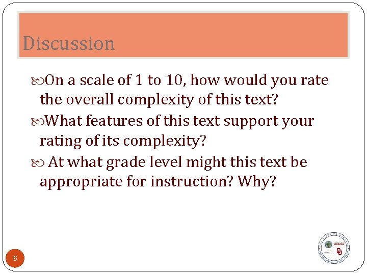 Discussion On a scale of 1 to 10, how would you rate the overall