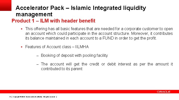 Accelerator Pack – Islamic Integrated liquidity management Product 1 – ILM with header benefit