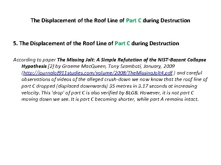 The Displacement of the Roof Line of Part C during Destruction 5. The Displacement